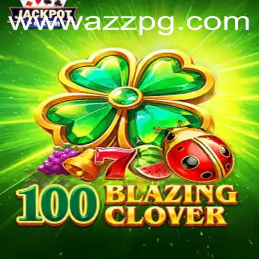 Explorando o Mundo de 100BlazingClover